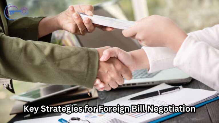 Key Strategies for Foreign Bill Negotiation