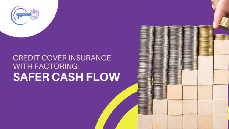 Credit Cover Insurance with Factoring: Safer Cash Flow