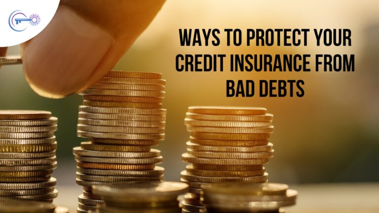 Ways to Protect your credit insurance from bad debts