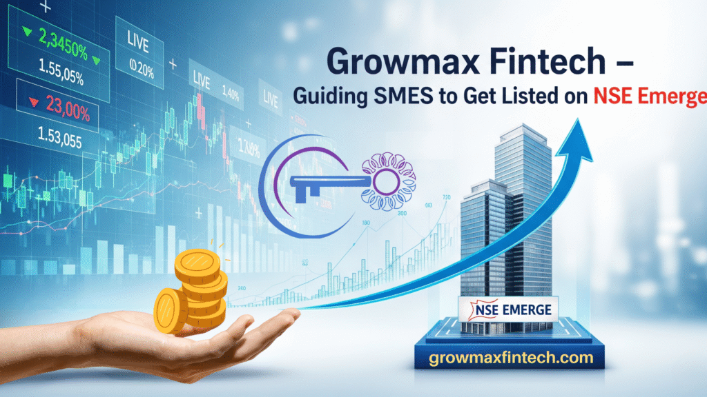 How Growmax Fintech helps SMEs get listed on NSE emerge from start to finish